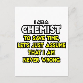 Chemist... Nehmen Sie an, ich habe nie Unrecht Postkarte