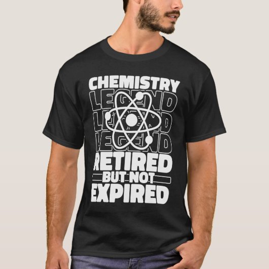 Chemist Remüde Scientist Student Science Teacher T-Shirt (Vorderseite)