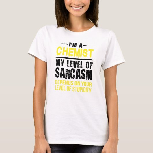 Chemist - Sarkasmus-Niveau T-Shirt (Vorderseite)