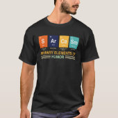 Chemist  Saying Sarcasm  Chemistry & Science Nerd T-Shirt (Vorderseite)