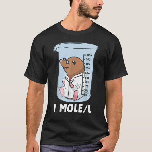 Chemist Student Science Teacher Mole T-Shirt (Vorderseite)