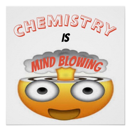 CHEMISTRIE IST MIND BLOWING EMOJI POSTER (Vorderseite)