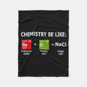 Chemistry Be Like Nacl  Fleecedecke (Vorderseite)