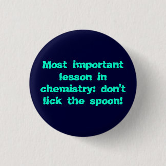 Chemistry: don't lick the spoon! button