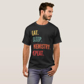 Chemistry  Eat Sleep Chemistry Repeat T-Shirt (Vorne ganz)