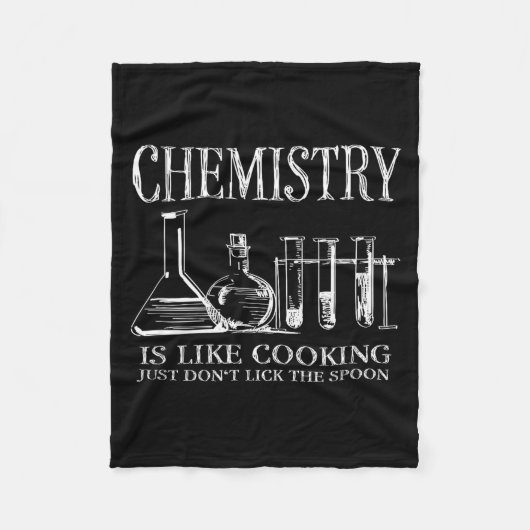 Chemistry Is Like Cooking Just Don't Lick The Son  Fleecedecke (Vorderseite)