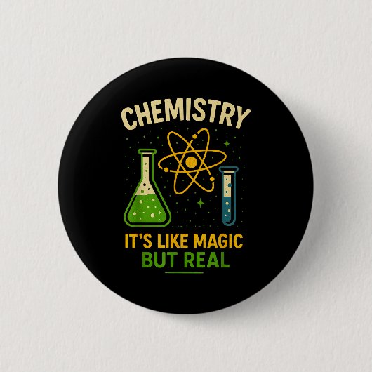 Chemistry It’s Like Magic Funny Science Teacher St Button (Vorderseite)
