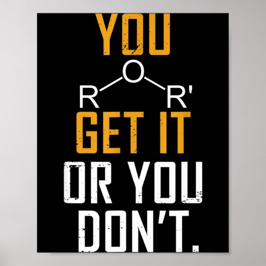 Chemistry Pun - Ether Get It Or You Don't - Funny  Poster (Vorne)
