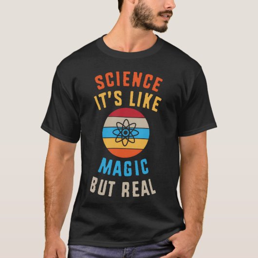 Chemistryeacher Science Its Like Magic But Real fa T-Shirt (Vorderseite)
