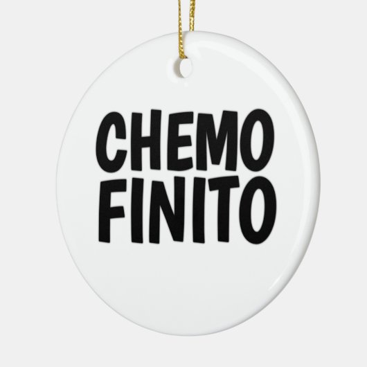 Chemo finito, Ende der Chemo Keramik Ornament (Links)