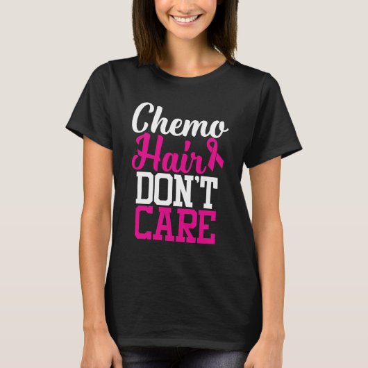 Chemo Hair Keine Sorge| Brustkrebs - Angebot T-Shirt (Vorderseite)