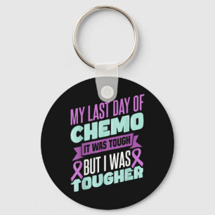 Chemo-Krebsbewusstsein Chemotherapie mein letzter  Schlüsselanhänger
