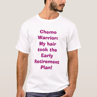 Chemo Krieger-Spaß-T - Shirt