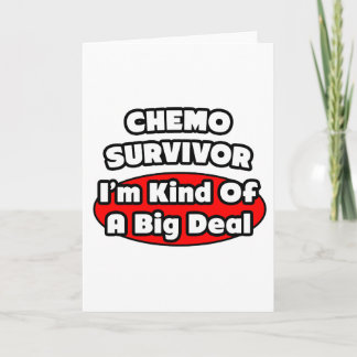 Chemo Survivor... Big Deal Karte