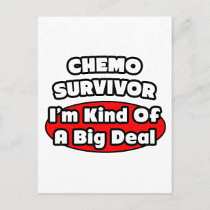 Chemo Survivor... Big Deal Postkarte