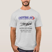 Chemtrail Air Geo Engineering #Chemtrails T - Shir T-Shirt (Vorderseite)
