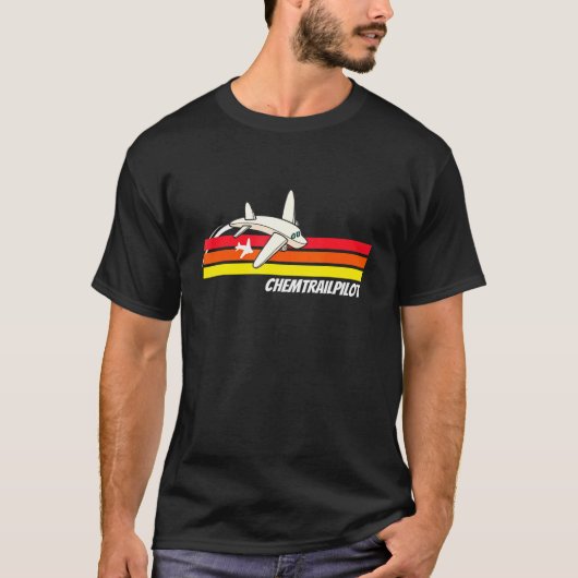 Chemtrail Pilot Aluhut Team Verschwörungstheorie T-Shirt (Vorderseite)