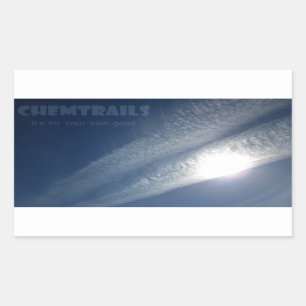 Chemtrails ist es für Ihr eigenes gutes Rechteckiger Aufkleber