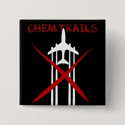 Chemtrails sind schwarz falsch button (Vorderseite)