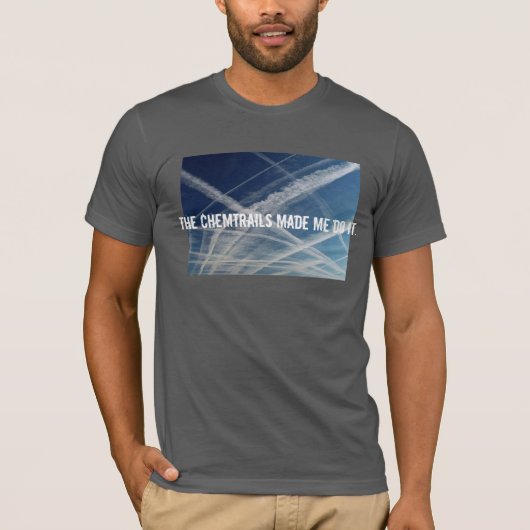 Chemtrails! T-Shirt (Vorderseite)
