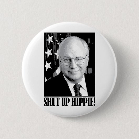 Cheney schloss Hippie Button (Vorderseite)