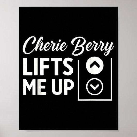 Cherie Berry Lifts Me Up Poster (Vorne)