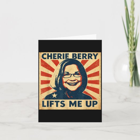 Cherie Berry Lifts Me Up Propaganda Ster Nc Funny Karte (Vorderseite)