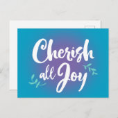 Cherish All Joy Postkarte (Vorne/Hinten)