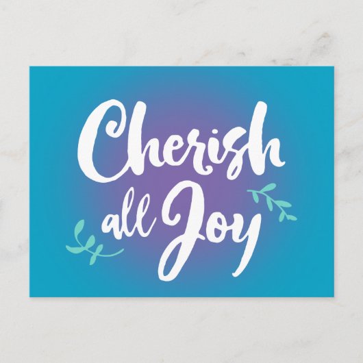 Cherish All Joy Postkarte (Vorderseite)