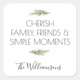 Cherish Family Friends und einfache Urlaubstage Quadratischer Aufkleber