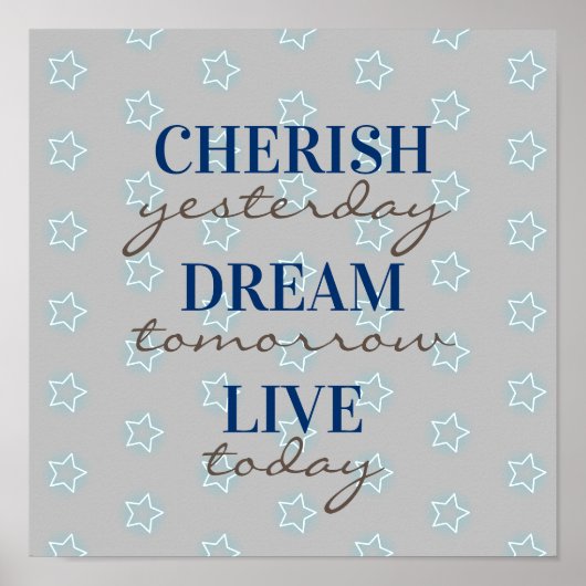Cherish gestern Dream morgen Live heute Poster (Vorne)