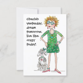 Cherish gestern, träume morgen wie verrückt