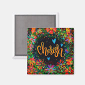 Cherish Hübsch floral Trendy Inspiration Spaß Magnet (Vorderseite/Rückseite)