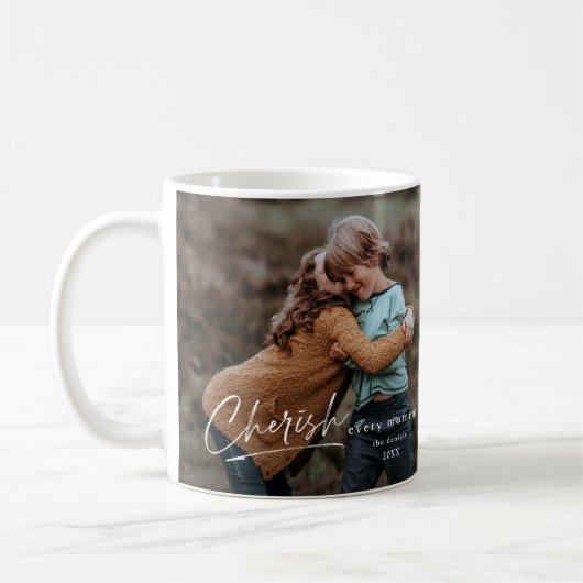 Cherish Jeden Augenblick Script 2 Foto Kaffeetasse (Links)