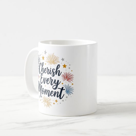 Cherish Jeden Augenblick Tasse (Vorderseite Links)