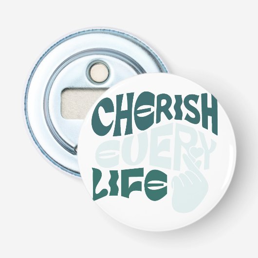 Cherish Life - Liebe & Kindness Art Flaschenöffner (Vorderseite)