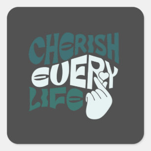 Cherish Life - Liebe & Kindness Art Quadratischer Aufkleber