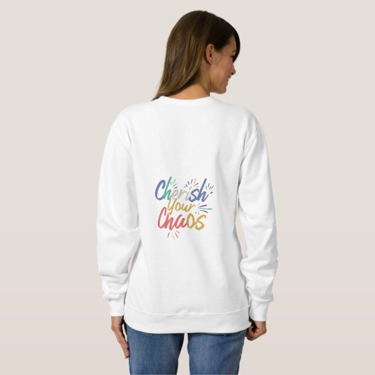 Cherish Your Chaos Sweatshirt (Schwarz voll)