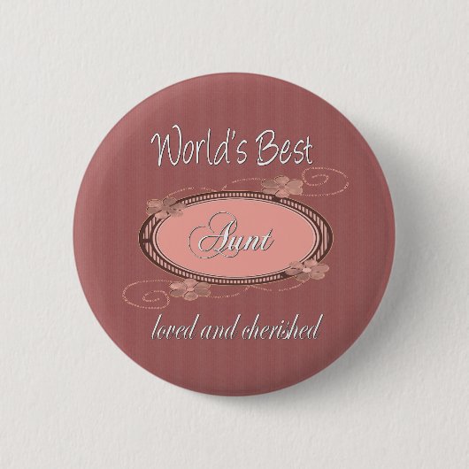 Cherishe Aunts Button (Vorderseite)