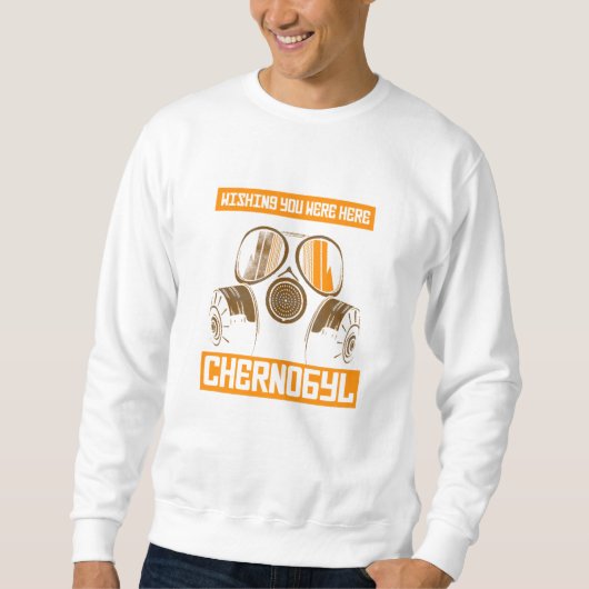 CHERNOBYL-WISHING YOU WERE HERE Essential Sweatshirt (Vorderseite)