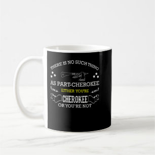 Cherokee for proud national American Cherokee Indi Kaffeetasse