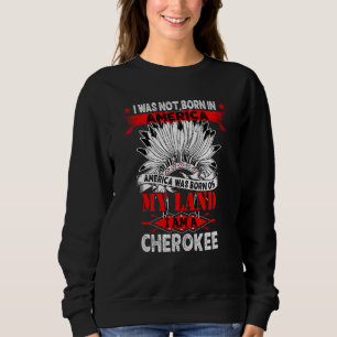Cherokee-Stamm-Land Native American Sweatshirt