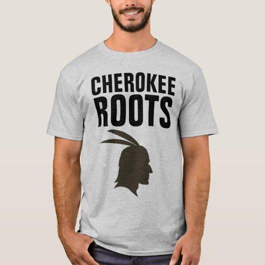 CHEROKEY INDIAN ROOTS T - Shirt (Vorderseite)