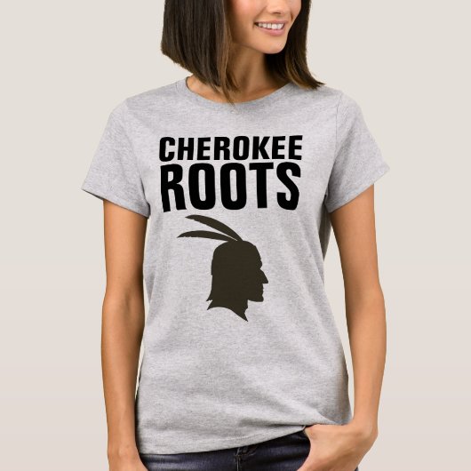 CHEROKEY INDIAN ROOTS T - Shirt (Vorderseite)