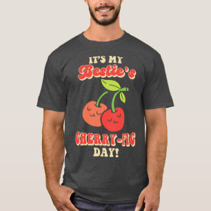 Cherry Birthday Grueting Fruit Lover Bestfriend T-Shirt