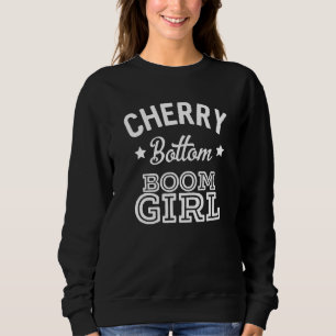 Cherry Boom Boom Girl U Girl Country Music Lyric Sweatshirt
