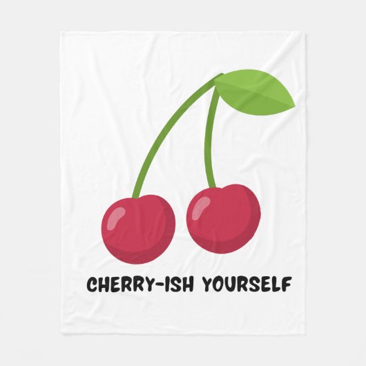 Cherry-ish Yourself self Love quote Fleecedecke (Vorderseite)