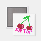 Cherry on Oben, lebendiges, farbenfrohes Design Magnet (Vorderseite/Rückseite)
