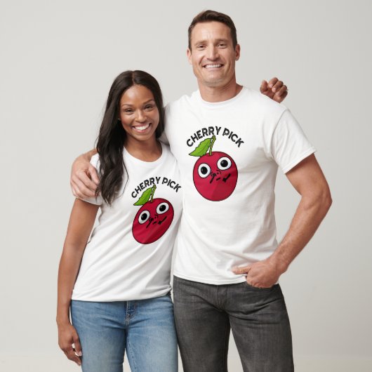 Cherry Pick Funny Fruit Pun T-Shirt (Unisex)