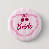 Cherry Theme Brautparty Bride Button (Vorderseite)
